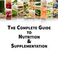 Complete Guide to Nutrition and Supplementation