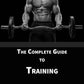 Complete Guide to Training